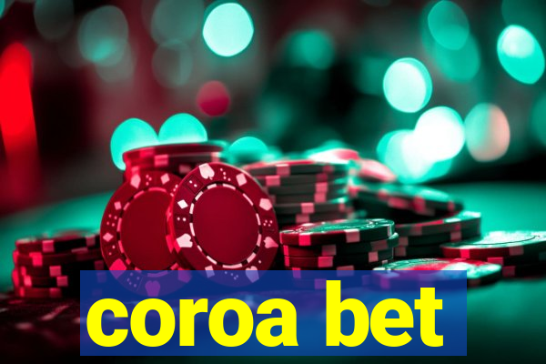 coroa bet